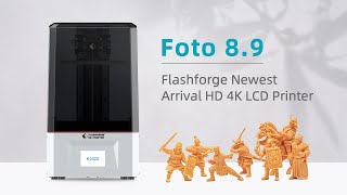 Introducing Flashforge Foto 8.9