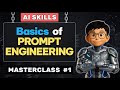 Basics of Prompt Engineering | AI Masterclass Part 1