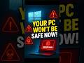 Big News: Your PC won’t be safe now