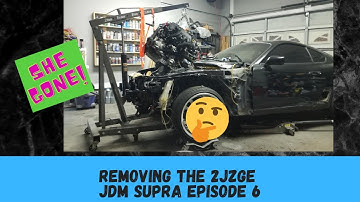JDM Supra Episode 6 - Removing stock 2JZ