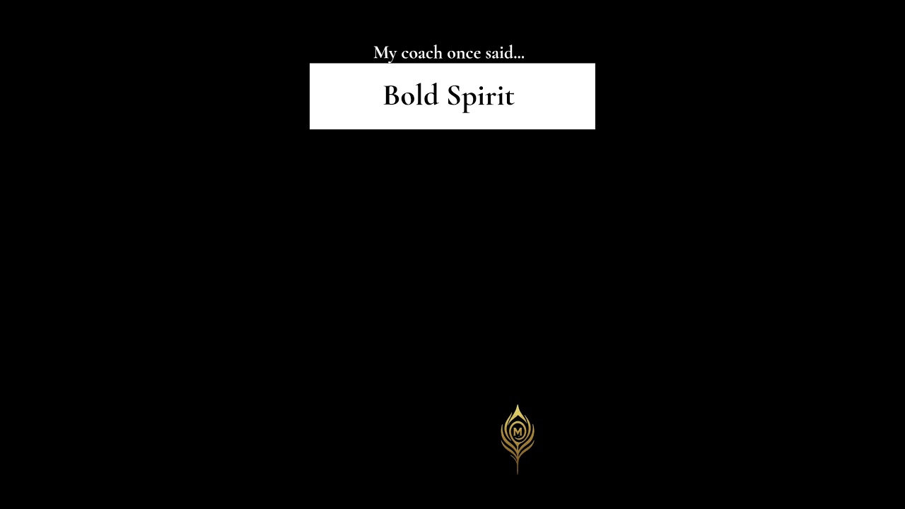 My Wisdom - Bold Spirit 