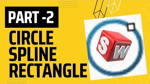 Sketch Part 2 | SolidWorks Tutorial For Beginners