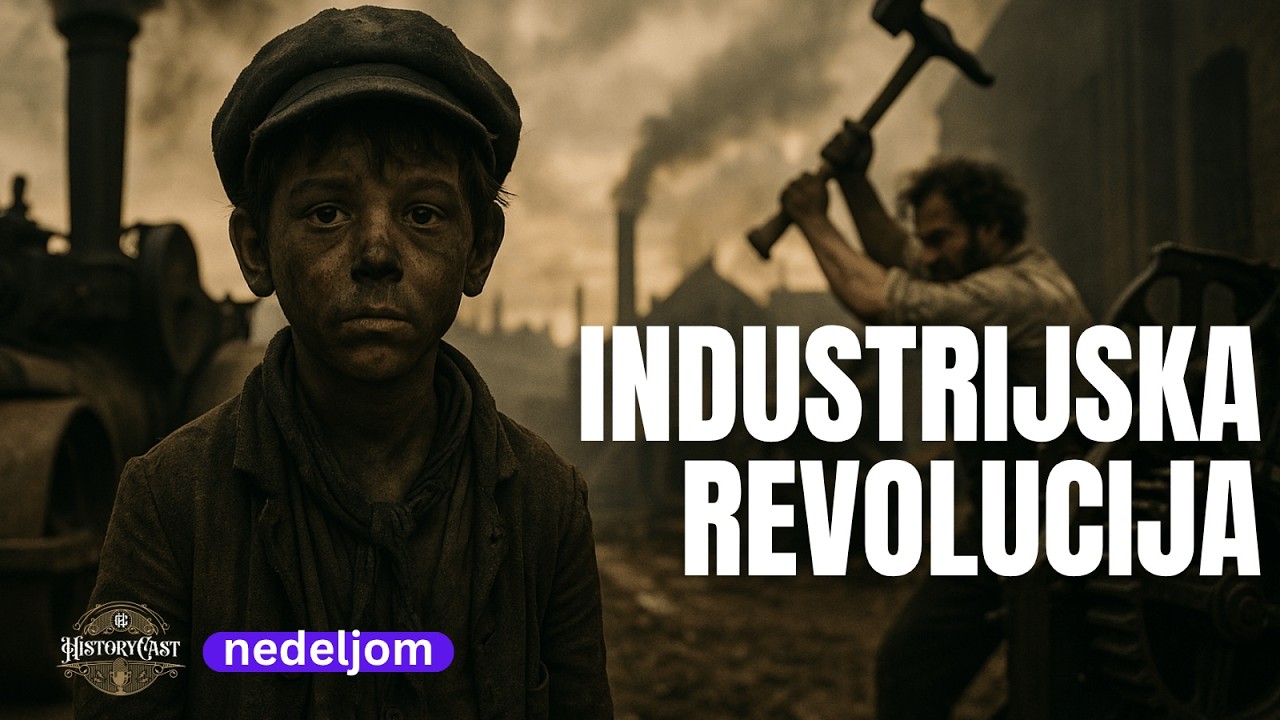 Prva industrijska revolucija | HistoryCast nedeljom
