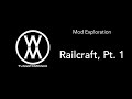 Mod Exploration: Railcraft, Part 1