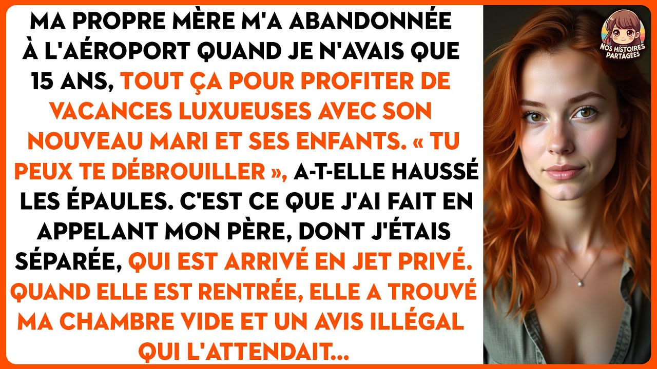 Abandonnée à 15 ans par ma mère. Mon père arrive en jet privé. La vengeance l'attendait.