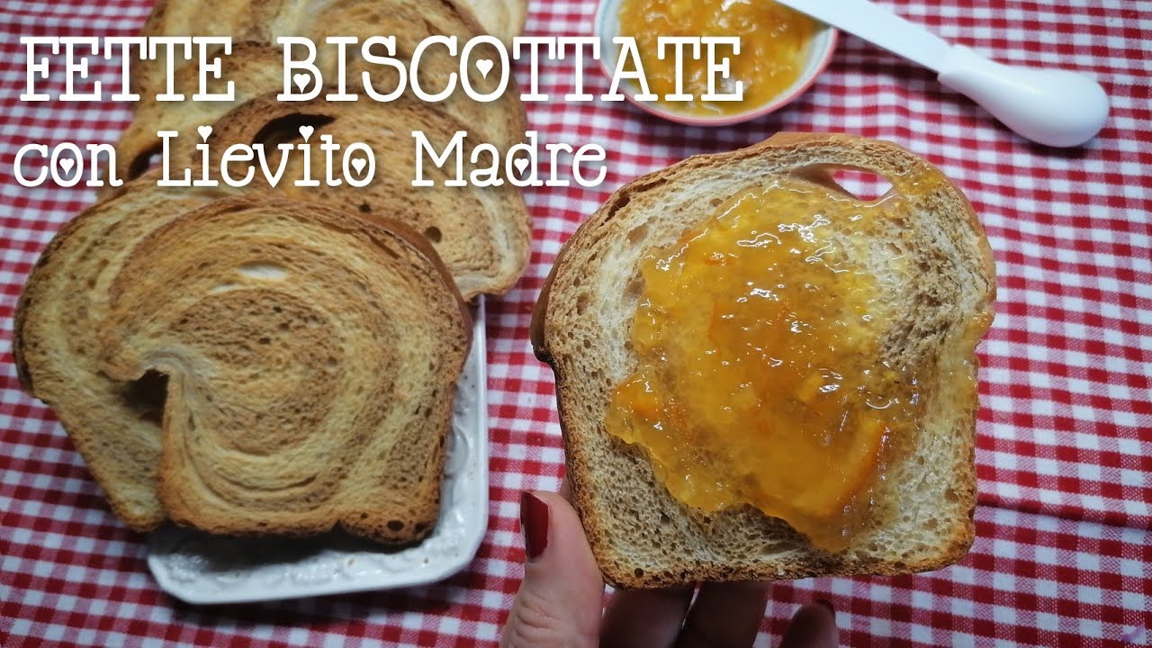 FETTE BISCOTTATE con Lievito Madre