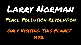 Miniatura de "Larry Norman - PeacePollutionRevolution (1971 Single) ~ [Lyrics]"