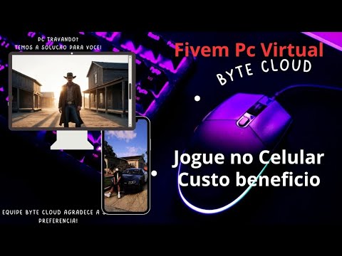 JOGANDO FIVEM NO PC VIRTUAL | Byte Cloud - YouTube