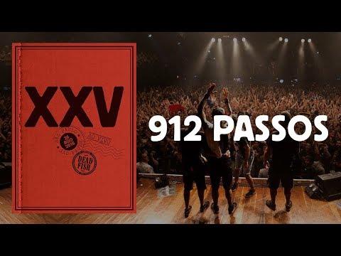 Dead Fish - 912 Passos (XXV Ao Vivo Em SP)