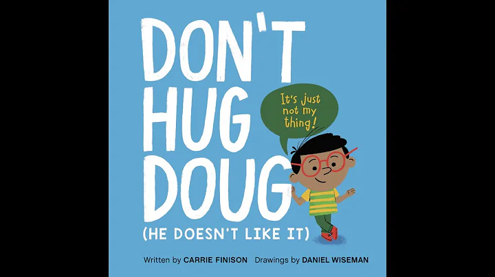 Don't Hug Doug   4K