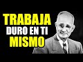 Trabaja En Ti Mismo y Disciplina Tu Mente Para el Éxito | Napoleón Hill | Desarrollo Personal