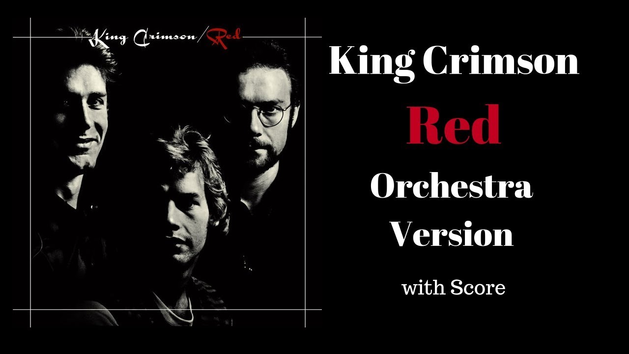 King Crimson - Red for Orchestra with score - YouTube King Crimson - Red for Orchestra with score - YouTube