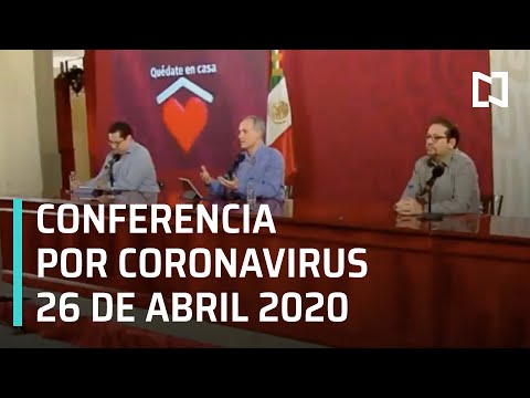 Conferencia por Coronavirus en México - 26 de Abril 2020