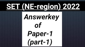 Answerkey of NE-SET 2022, Paper-1 || Unofficial