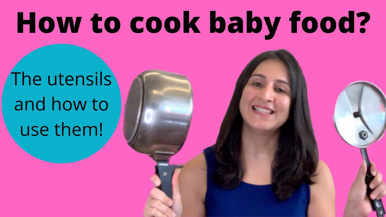 How to Cook Baby Food, Basic Cooking Utensils explained