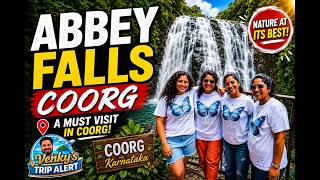Abbey Falls Coorg 🌊 | A Must Visit Waterfall in Karnataka | Coorg Travel Vlog