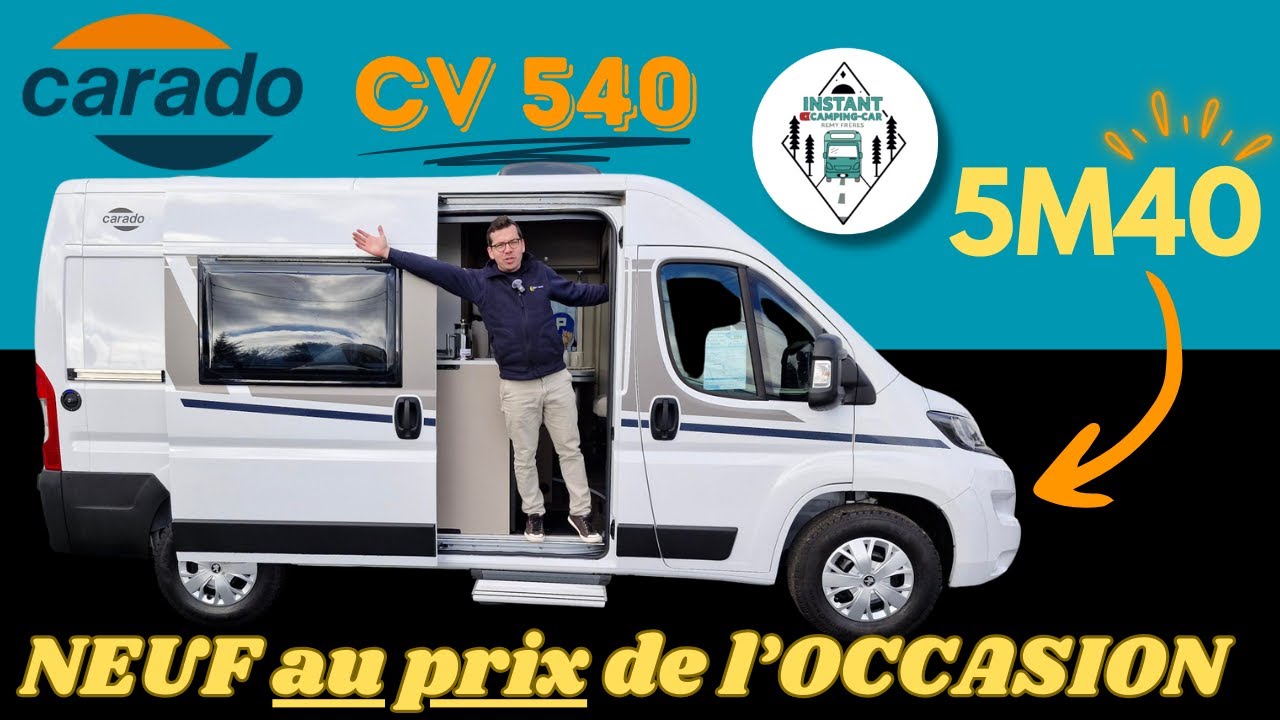 NEUF au PRIX de l'OCCAZ ! Présentation CARADO CV 540 collection 2024 *Instant Camping-Car*