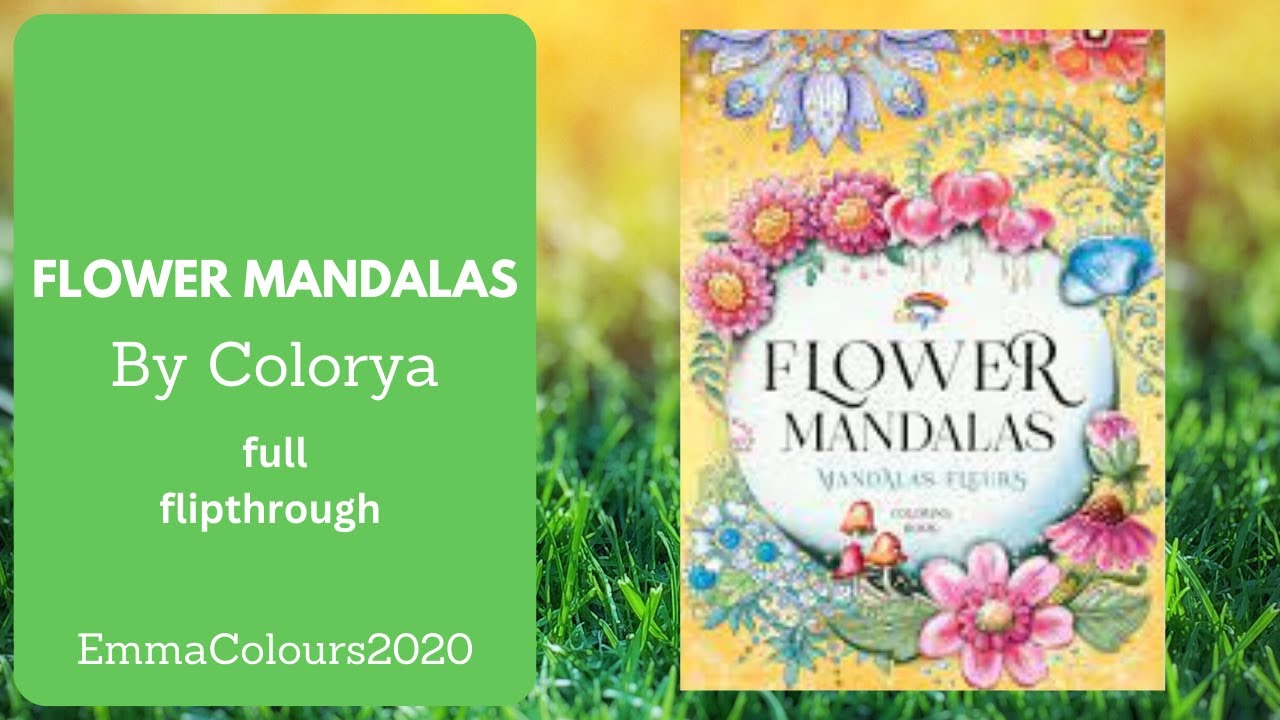 Flower mandalas by Colorya full flipthrough - adult coloring book - YouTube