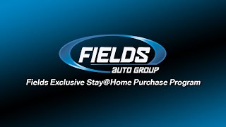 Fields Exclusive Stay Home Purchase Program