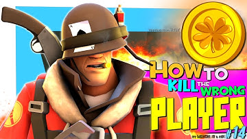 TF2: How to kill the wrong player #14 [Epic Win]
