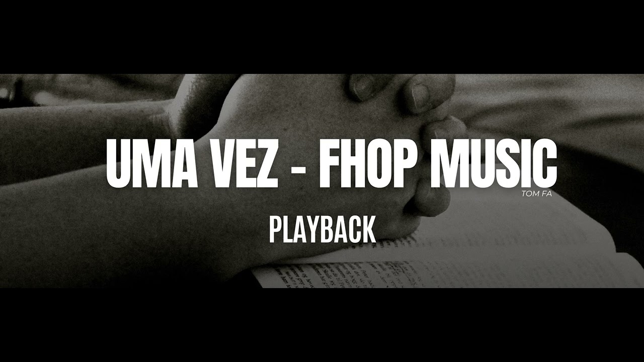 uma-vez-fhop-music-playback-youtube
