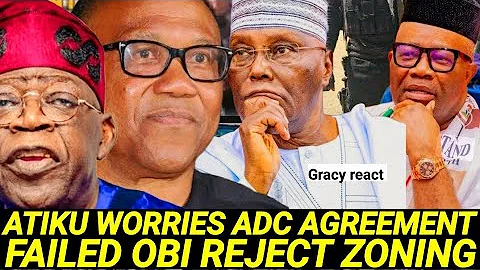 ATIKU AND TINUBU CAMPAIGN BACKFIRE PETER OBI REJECT ADC ZONING TO NORTH 