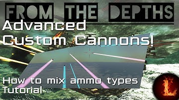 How to use mixed ammo - Tutorial - Advanced Custom Cannons - From the Depths