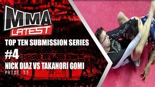 Top Ten Submission Series | #4 - Nick Diaz vs Takanori Gomi | Gogoplata