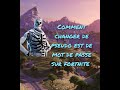 Comment changer de pseudo est de mot de passe sur fortnite