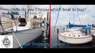 How do you Choose which Boat to Buy?   Boat Shopping Episode 2
