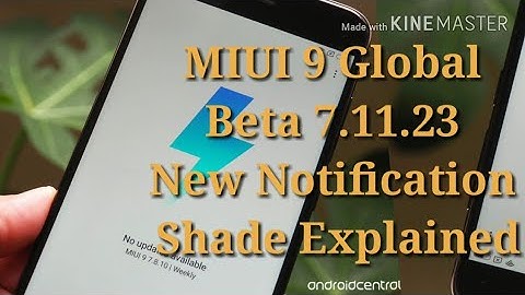 New Mi Notification Shade | Quick Reply | MIUI 9 7.11.23 | Explained |
