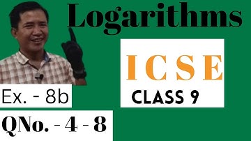 Logarithms | ICSE Class 9 | Ex- 8B | Qno. 4-8