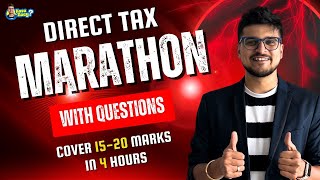 DT Marathon with Questions | Cover 15-20 Marks | Inter | CA Amit Mahajan