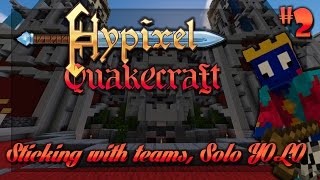 Hypixel Quakecraft #2: Still nubby, getting there!