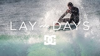 DC SHOES: BRUCE IRONS LAY DAYS
