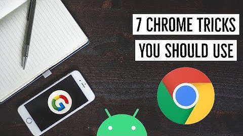 7 Chrome Tricks You Should Use ! | Android Tips | Google Chrome |