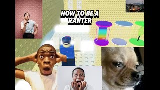 How To Be A Roblox Ranter