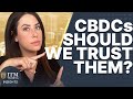 Cbdcs the us government gives us the benefits