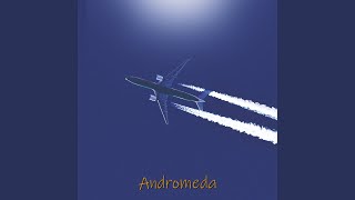 Andromeda (Slowed+Reverb)