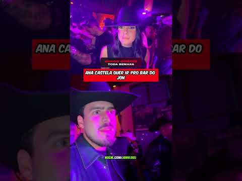 ana castela quer ir pro bar do jon #jonvlogs #superclipe