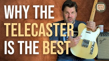 Why The Telecaster Is The Best Electric Guitar - ASK ZAC EP 33