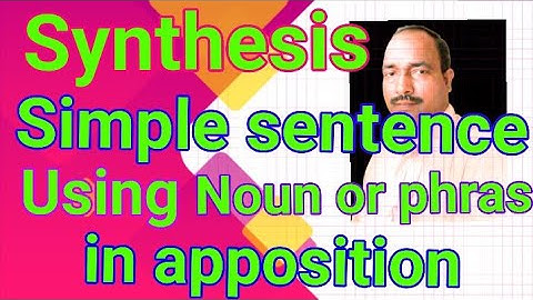 Synthesis of sentences|simple sentence#4|using  noun or phrase in apposition|digital english solutio