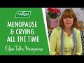 Menopause and crying all the time