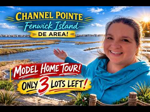 Model Home Tour in Channel Pointe 🌊 Fenwick Island Area | ONLY 3 Lots Left!
