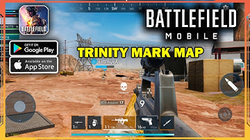 Battlefield Mobile TRINITY MARK MAP Android Gameplay