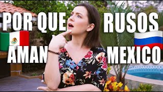 Porque RUSOS aman MEXICO ★ Ale Ivanova