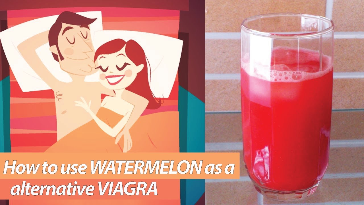 how to use watermelon as a natural viagra alternative YouTube