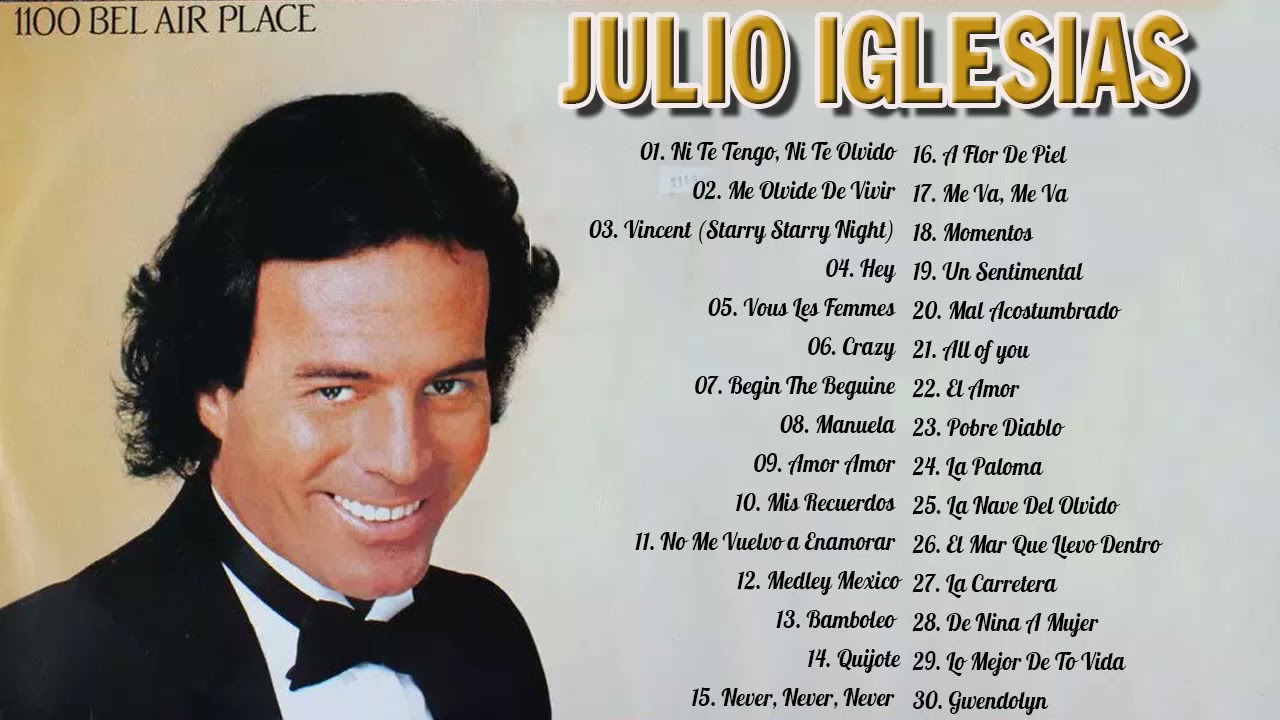JULIO IGLESIAS MIX 30 SUPER XITOS ROM NTICOS DEL RECUERDO YouTube
