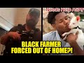 UPDATE: Cops Force Black Farmer Out Of His Own Home, Claim He Does Not Live There