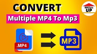 How to convert multiple mp4 videos to mp3 format at once 2022
